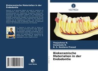 Thejashree N. (U. A.) | Biokeramische Materialien In Der Endodontie | Buch