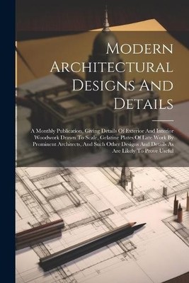 Anonymous Modern Architectural Designs And Details (Taschenbuch)