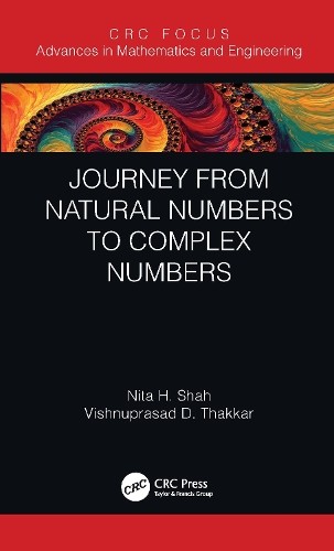 Journey from Natural Numbers to Complex Numbers by Nita H. Sh... - 9780367613334