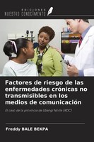 Factores De Riesgo De Las Enfermedades CróNicas No Transmisibles En Los Medios D