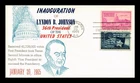 FIRST DAY OF ISSUE COVER KHOL KRAFT LYNDON B JOHNSON INAUGURATION JANUARY 1965