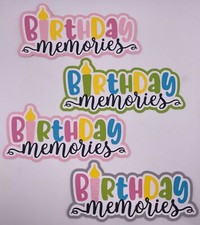 Birthday - Birthday Memories - Paper Piecing Scrapbook Embellishment Die Cuts