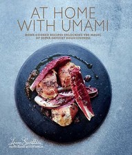 At Home with Umami: Home-cooked recipes unlocking the magic of super-savory del
