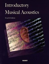 INTRODUCTORY MUSICAL ACOUSTICS By Michael J. Wagner & Clifford K. Madsen *VG+*