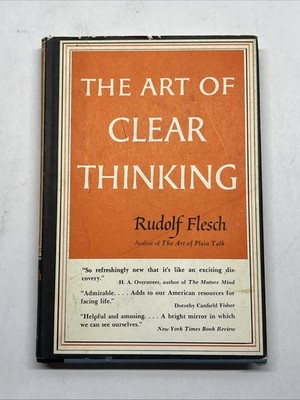 The Art of Clear Thinking (1951) ~ Rudolf Flesch ~ First Edition ~ HC/DJ
