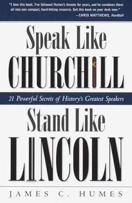 Speak Like Churchill, Stand Like - Paperback, by Humes James C. - Acceptable n