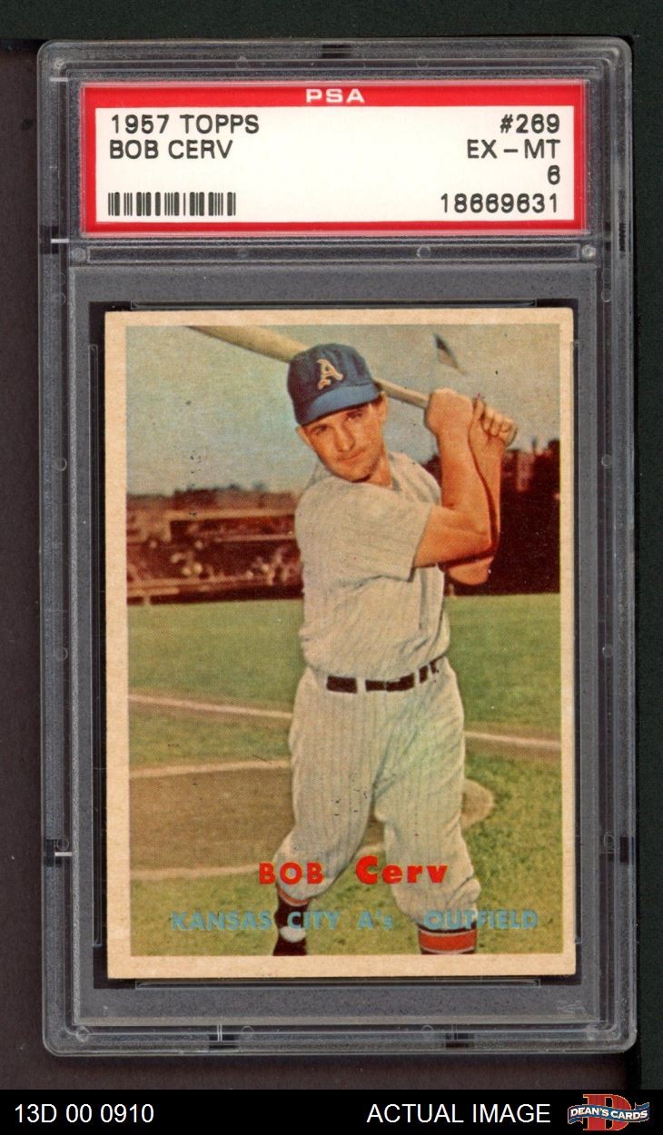1957 Topps #269 Bob Cerv Athletics PSA 6 - EX/MT