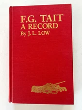 F.G.Tait A Record by J.L.Low,1 988, The Classics of Golf Reprint of the 1900 Ed.