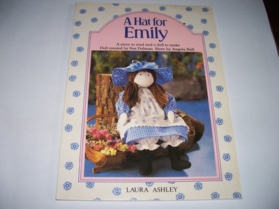 A Hat for Emily A Story to Read and a Doll to Make, Bull, Angela & Dolman, Sue,