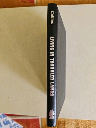 Living in Troubled Lands: The Complete Guide to Personal Security Abroad.Collins - Picture 2 of 8