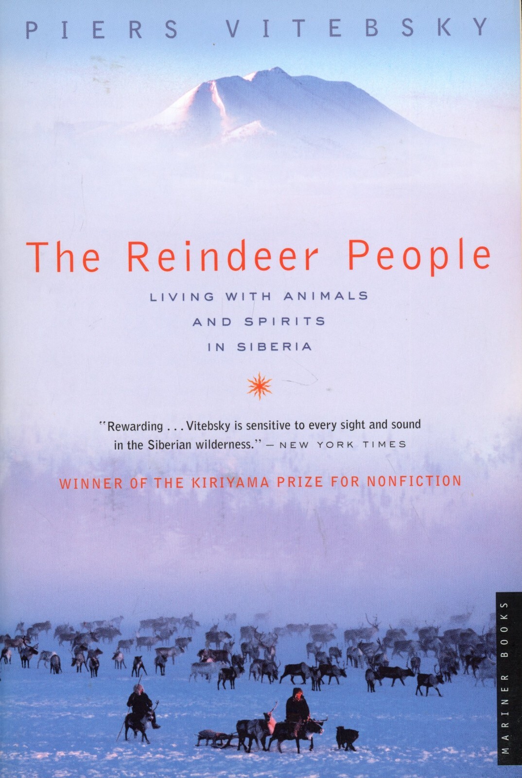 The Reindeer People : Living with Animals and Spirits in Siberia - NEW