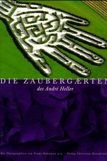 Die Zaubergärten des Andre Heller. Sonderausgabe von Hel... | Buch | Zustand gut