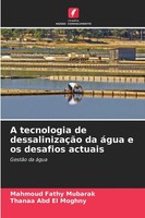 Mahmoud Fathy Mubarak (U. A.) | A Tecnologia De DessalinizaçãO Da áGua E Os...