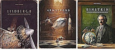 Torben Kuhlmann / Lindbergh / Armstrong / Einstein - 3 große Abenteuer einer ...