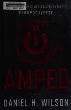 Amped by Wilson, Daniel H., Good Book