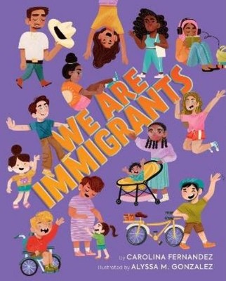 Carolina Fernandez We Are Immigrants (Gebundene Ausgabe) (US IMPORT)