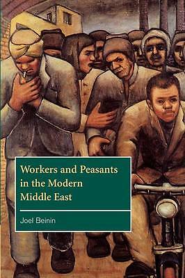 Workers and Peasants in the Modern Middle East Beinin Paperback 9780521629034