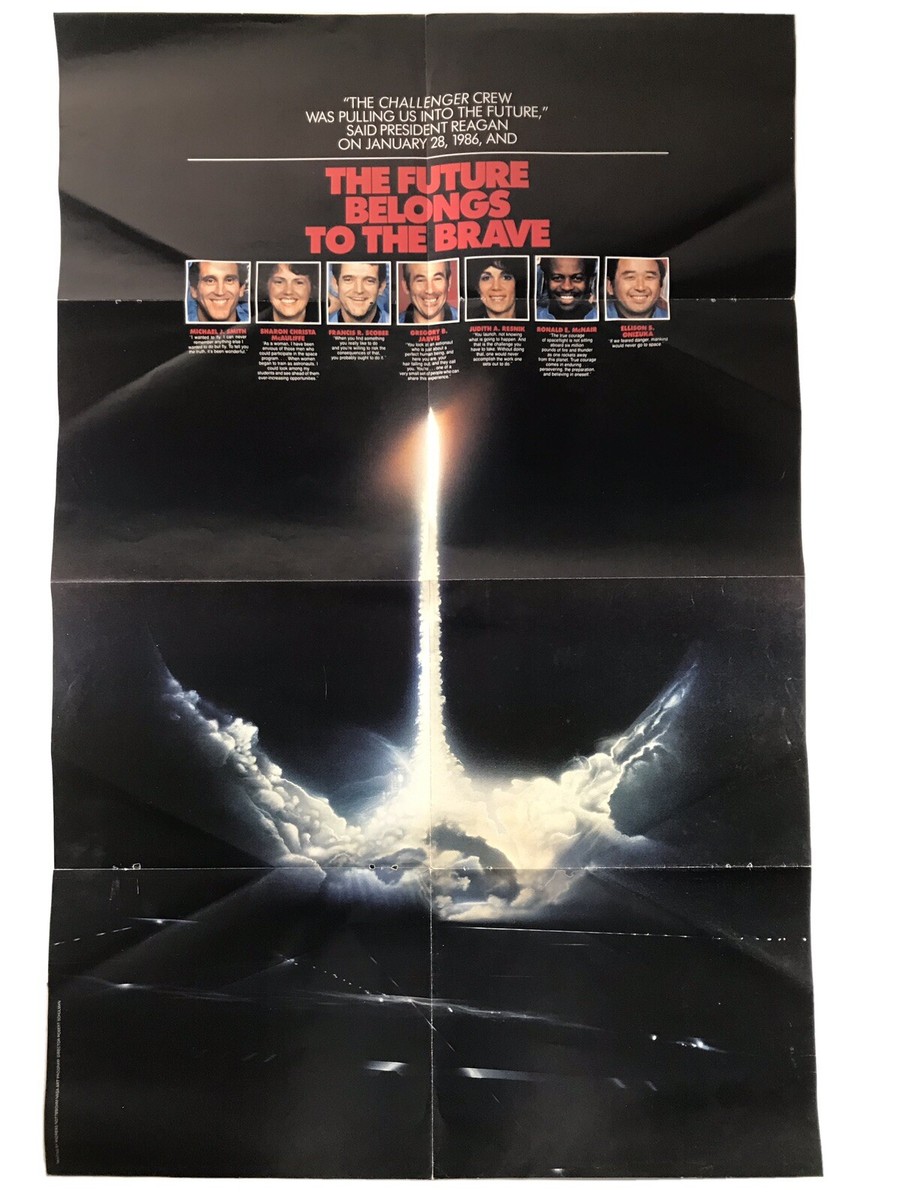 NASA Challenger Space Shuttle the Future Belongs to the Brave