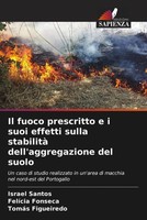 Israel Santos (U. A.) | Il Fuoco Prescritto E I Suoi Effetti Sulla Stabilità...