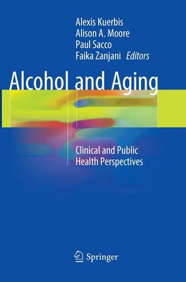 Alexis Kuerbis (u. a.) | Alcohol and Aging | Taschenbuch | Englisch (2018)
