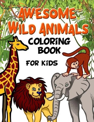 Awesome Wild Animals Coloring Book for Kids | Jasmine Taylor | Taschenbuch