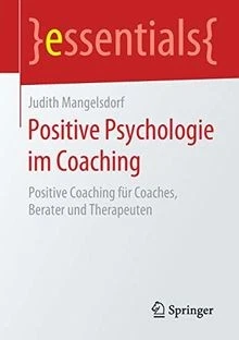 Positive Psychologie im Coaching: Positive Coaching für ... | Buch | Zustand gut