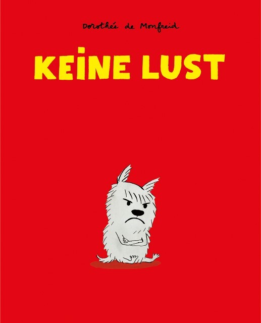 Thumbnail - Keine Lust - Dorothée De Monfreid - 9783956401527