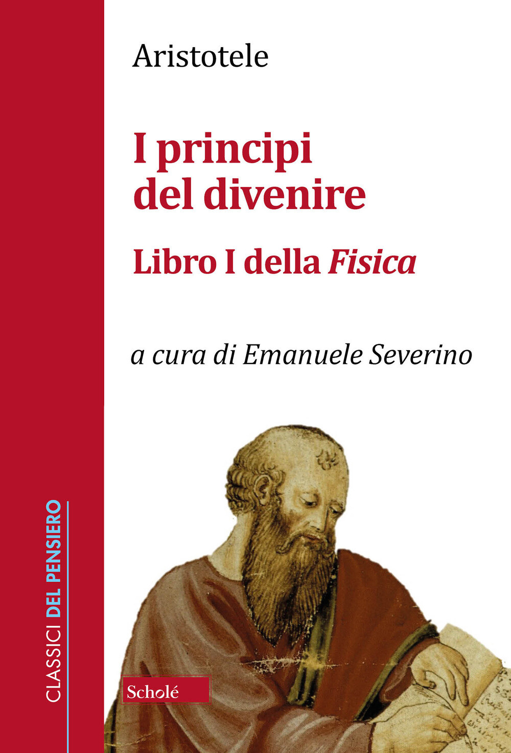 I principi del divenire. Libro I della Fisica - Aristotele