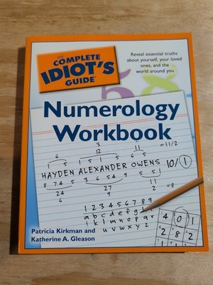 Complete Idiot's Guide Numerology Workbook : Reveal Essential Truths about...