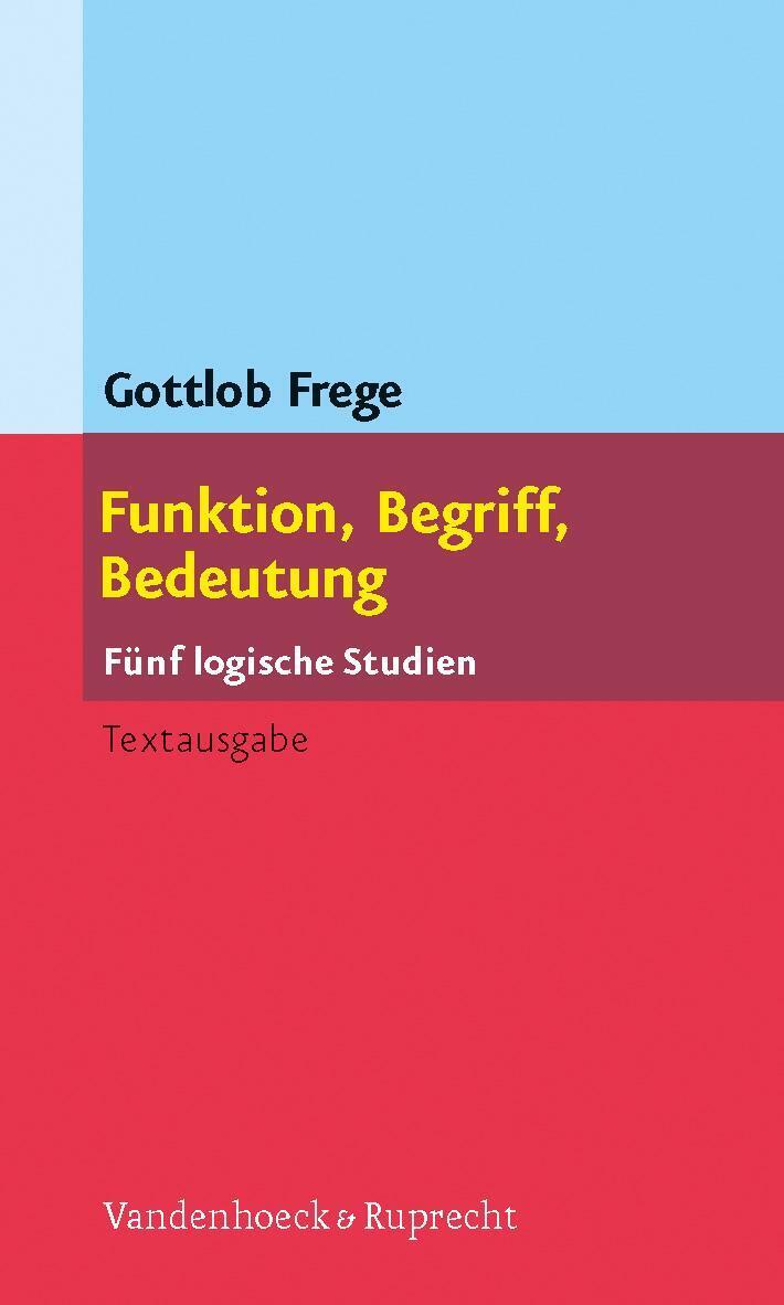 Thumbnail - Funktion, Begriff, Bedeutung Fünf Logische Studien Gottlob Frege