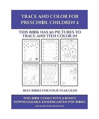 Best Books for Four Year Olds [Trace and Color for preschool children 2]: This b