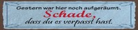 Holzschild 10X46 Cm Gestern War Hier Noch AufgeräUmt Deko Geschenk Schild
