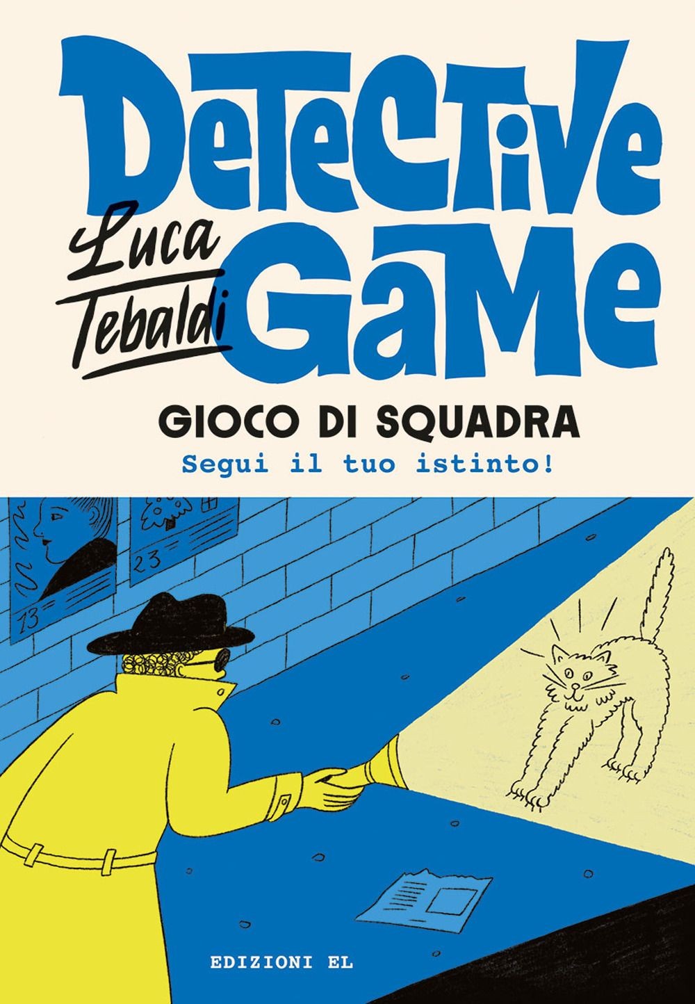 Libri Luca Tebaldi - Gioco Di Squadra. Detective Game