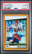 2022 Score Gold Travis Kelce #115 First Down Kansas City 7 Of 10 PSA 10 Pop. 1