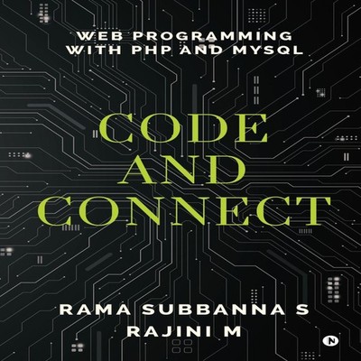 Code and Connect Web Programming with PHP and MySQL Rama Subbanna