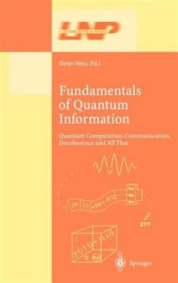Fundamentals of Quantum Information : Quantum Computation, Communication, Dec...