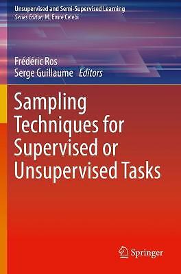 Sampling Techniques for Supervised or Unsupervised Tasks - 9783030293512