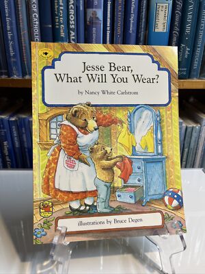 Jesse Bear, What Will You Wear? by Nancy White Carlstrom (1996, Trade Paperback)