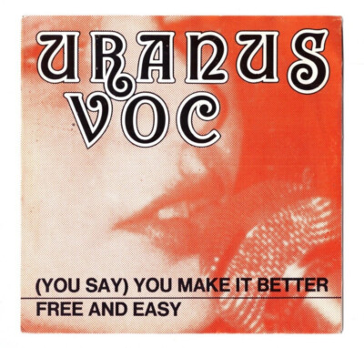  Uranus Voc    (You Say) You Make It... 7'' Single '82 Rare Private Austria Rock
