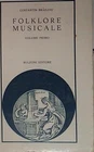 Brailoiu costantin FOLKLORE MUSICALE. VOLUME PRIMO. Bulzoni Editore