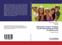 Bepositive Project: Positive Youth Development (Pyd) In Adolescents Margarida Ga