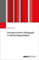 Intergenerative PäDagogik In KindertagesstäTten, Silke Hubrig