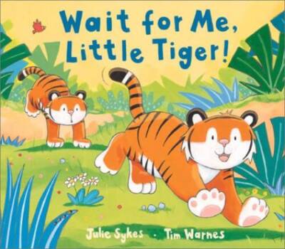 Wait for Me, Little Tiger - Hardcover By Sykes, Julie - ACCEPTABLE