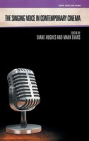 Diane Hughes (U. A.) | The Singing Voice In Contemporary Cinema | Buch (2020)