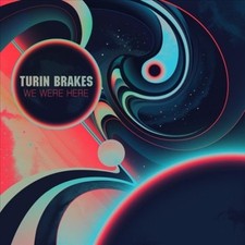 We Were Here by TURIN BRAKES [Audio CD]