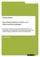 Christian Henzler | Eine Biomechanische Analyse Von Taekwondobewegungen | Buch