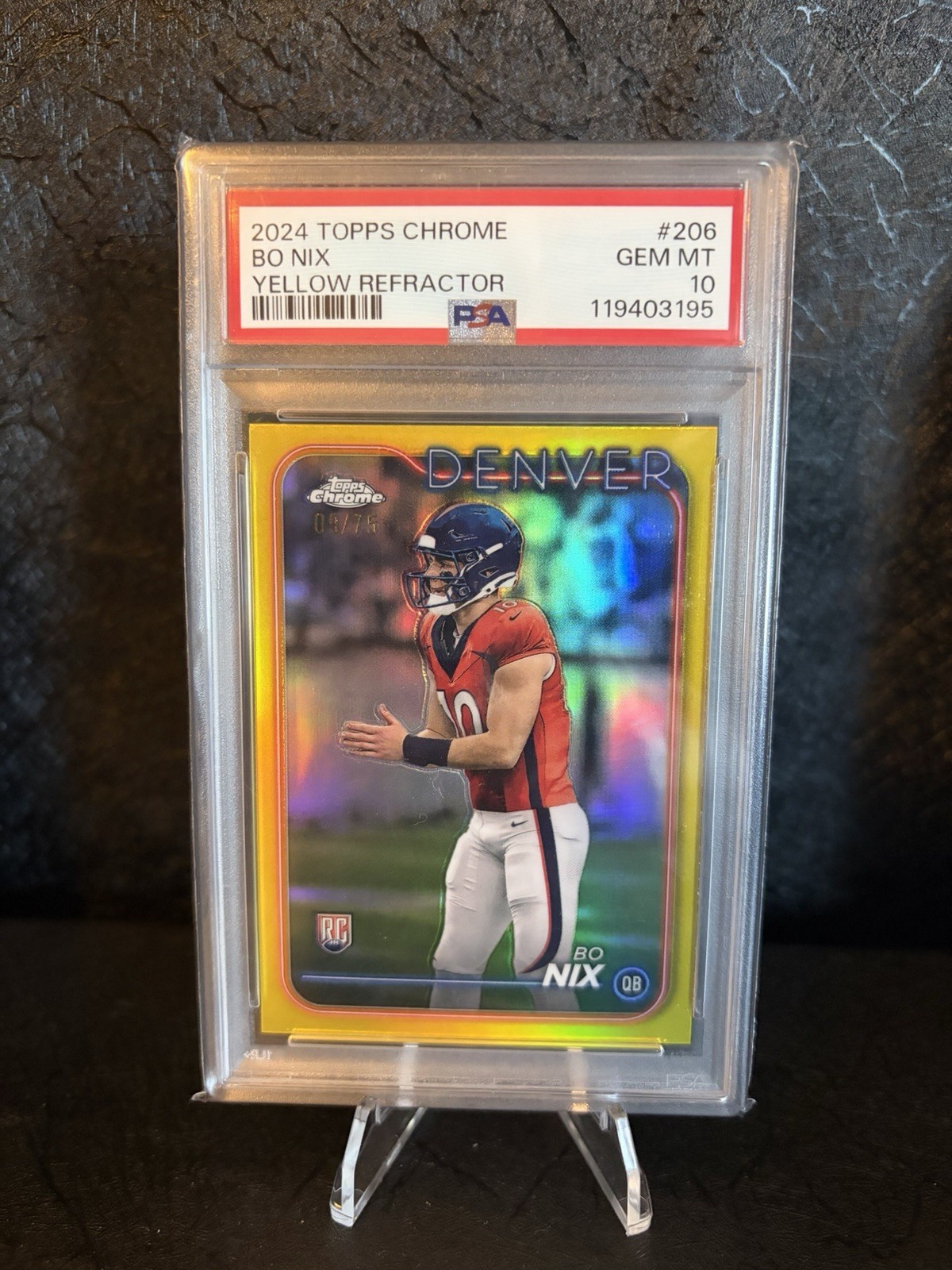 2024 Topps Chrome - Rookies Bo Nix #206 Yellow Refractor 9/75 (RC) PSA 10