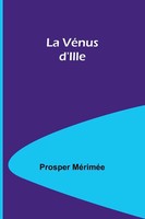 La VéNus D'ille Prosper MéRiméE Taschenbuch FranzöSisch 2024 Alpha Edition