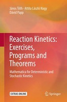 Reaction Kinetics: Exercises, Programs And Theorems JáNos TóTh (U. A.) Buch Xxiv