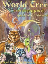 World Tree: A Role Playing Game of Species and Civilization by Bard Bloom (Engli